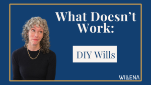Rachel Murphy, estate planning attorney, with text: What Doesn't Work: DIY Wills — Willena